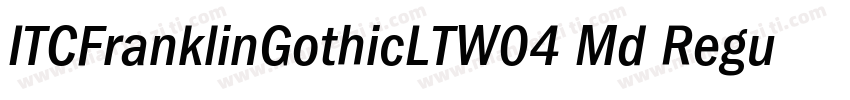 ITCFranklinGothicLTW04 Md Regular字体转换